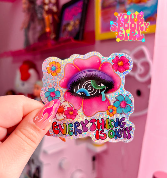Everything is Okay sticker