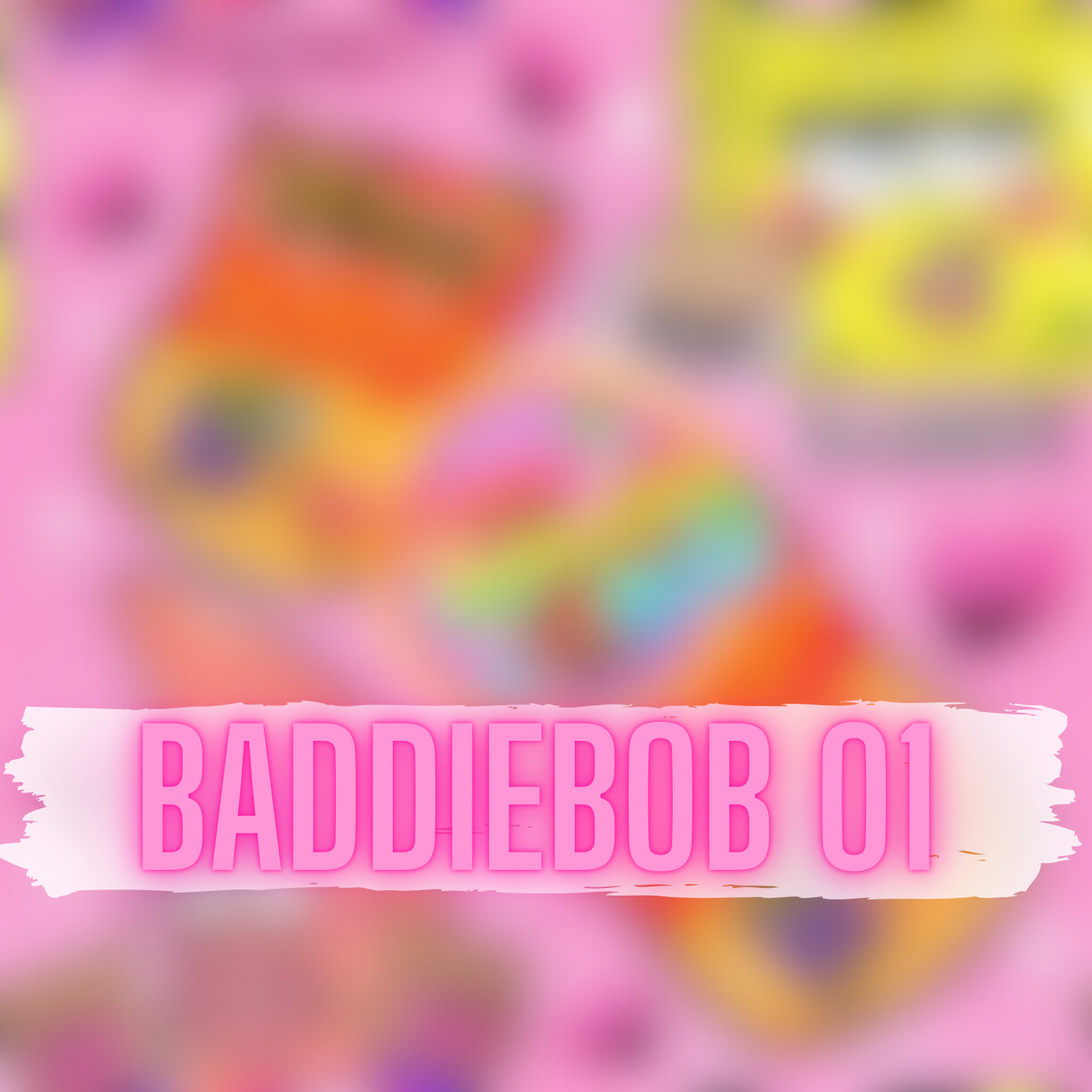 BaddieBob